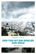 Cover: Der Tod ist ein Spieler aus Graz - Emons Verlag