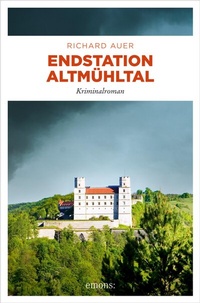 Abbildung von: Endstation Altmühltal - Emons Verlag