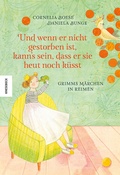 Cover: Und wenn er nicht gestorben ist, kann's sein, dass er sie heut noch k&uuml;sst - Knesebeck