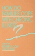 Cover: How Do Families Cope With Chronic Illness? - Routledge