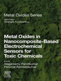 Cover: Metal Oxides in Nanocomposite-Based Electrochemical Sensors for Toxic Chemicals - Elsevier