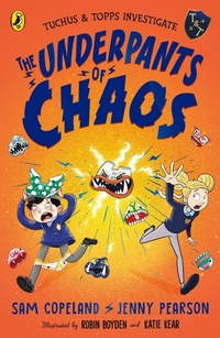 Enlarge image Cover: The Underpants of Chaos - Puffin