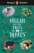 Cover: Penguin Readers Level 2: Mulan and Other Tales of Heroes (ELT Graded Reader) - Penguin Books Ltd