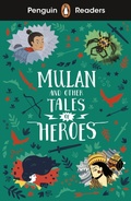 Cover: Penguin Readers Level 2: Mulan and Other Tales of Heroes (ELT Graded Reader) - Penguin Books Ltd