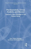 Cover: Psychoanalysis, Group Analysis, and Beyond - Routledge