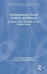 Enlarge image Cover: Psychoanalysis, Group Analysis, and Beyond - Routledge