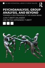 Cover: Psychoanalysis, Group Analysis, and Beyond - Routledge