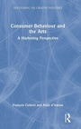 Cover: Consumer Behaviour and the Arts - Routledge