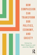 Cover: How Compassion can Transform our Politics, Economy, and Society - Routledge