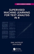 Cover: Supervised Machine Learning for Text Analysis in R - Chapman & Hall/CRC