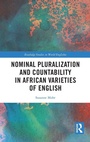 Cover: Nominal Pluralization and Countability in African Varieties of English - Routledge