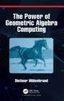 Cover: The Power of Geometric Algebra Computing - Chapman & Hall/CRC