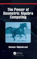 Cover: The Power of Geometric Algebra Computing - Chapman & Hall/CRC