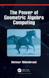 Enlarge image Cover: The Power of Geometric Algebra Computing - Chapman & Hall/CRC