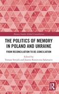 Cover: The Politics of Memory in Poland and Ukraine - Routledge