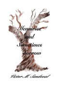 Cover: Memories and Sometimes Sorrow - Victor M. Sandoval