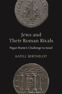 Enlarge image Cover: Jews and Their Roman Rivals - Princeton University Press