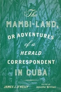 Cover: The Mambi-Land, or Adventures of a Herald Correspondent in Cuba - Naval Institute Press