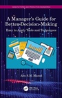 Cover: A Manager's Guide for Better Decision-Making - CRC Press