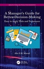 Cover: A Manager's Guide for Better Decision-Making - CRC Press