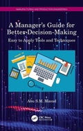 Cover: A Manager's Guide for Better Decision-Making - CRC Press