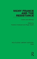 Cover: Vichy France and the Resistance - Routledge