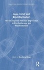 Cover: Loss, Grief and Transformation - Routledge