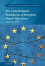 Cover: The Constitutional Boundaries of European Fiscal Federalism - Cambridge University Press