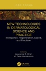 Cover: New Technologies in Dermatological Science and Practice - CRC Press