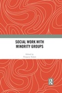 Cover: Social Work with Minority Groups - Routledge