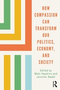 Cover: How Compassion can Transform our Politics, Economy, and Society - Routledge