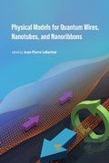 Cover: Physical Models for Quantum Wires, Nanotubes, and Nanoribbons - Pan Stanford Publishing Pte Ltd