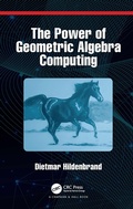 Cover: The Power of Geometric Algebra Computing - Chapman & Hall/CRC