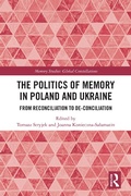 Cover: The Politics of Memory in Poland and Ukraine - Routledge
