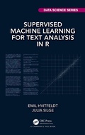 Cover: Supervised Machine Learning for Text Analysis in R - Chapman & Hall/CRC