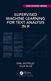 Abbildung von: Supervised Machine Learning for Text Analysis in R - Chapman & Hall/CRC