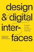 Cover: Design and Digital Interfaces - Bloomsbury Visual Arts