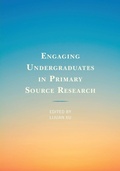 Cover: Engaging Undergraduates in Primary Source Research - Rowman & Littlefield Publishers