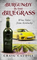 Cover: Burgundy in the Bluegrass - Craig Caudill
