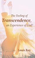 Cover: The Feeling of Transcendence, an Experience of God? - Wipf & Stock Publishers