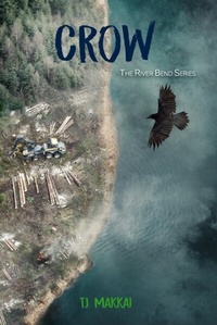 Abbildung von: CROW The River Bend Series - TJ Makkai
