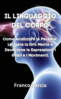 Bild: Il Linguaggio del Corpo - James Farrel Publy Agent
