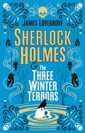 Cover: Sherlock Holmes - Sherlock Holmes & The Three Winter Terrors - Titan Books