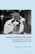 Cover: Gender and Early Television - Bloomsbury Academic