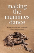 Cover: Making the Mummies Dance - Malcolm Down Publishing Ltd