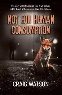Enlarge image Cover: Not for Human Consumption - The Conrad Press