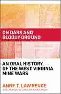 Cover: On Dark and Bloody Ground - West Virginia University Press