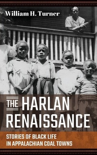 Enlarge image Cover: The Harlan Renaissance - West Virginia University Press