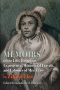 Cover: Memoirs of the Life, Religious Experience, Ministerial Travels, and Labours of Mrs. Elaw - West Virginia University Press
