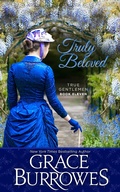 Cover: Truly Beloved (The True Gentlemen, #11) - The True Gentlemen
